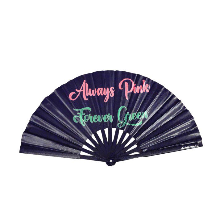 Always Pink Forever Green AKA clack fan by Shady B Fans with pink and green lettering on black satin fabric